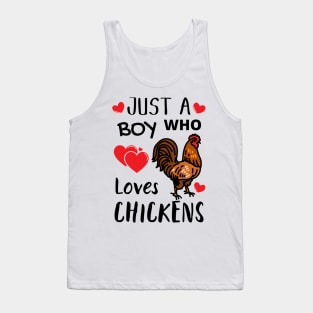 JUST A BOY WHO LOVES CHICKENS | Funny Chicken Quote | Farming Hobby Tank Top